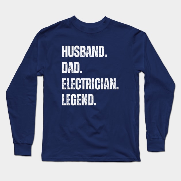 Electrician Long Sleeve T-Shirt by RefinedApparelLTD